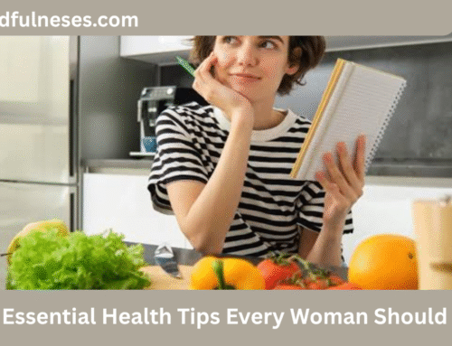 10 Essential Health Tips Every Woman Should Follow